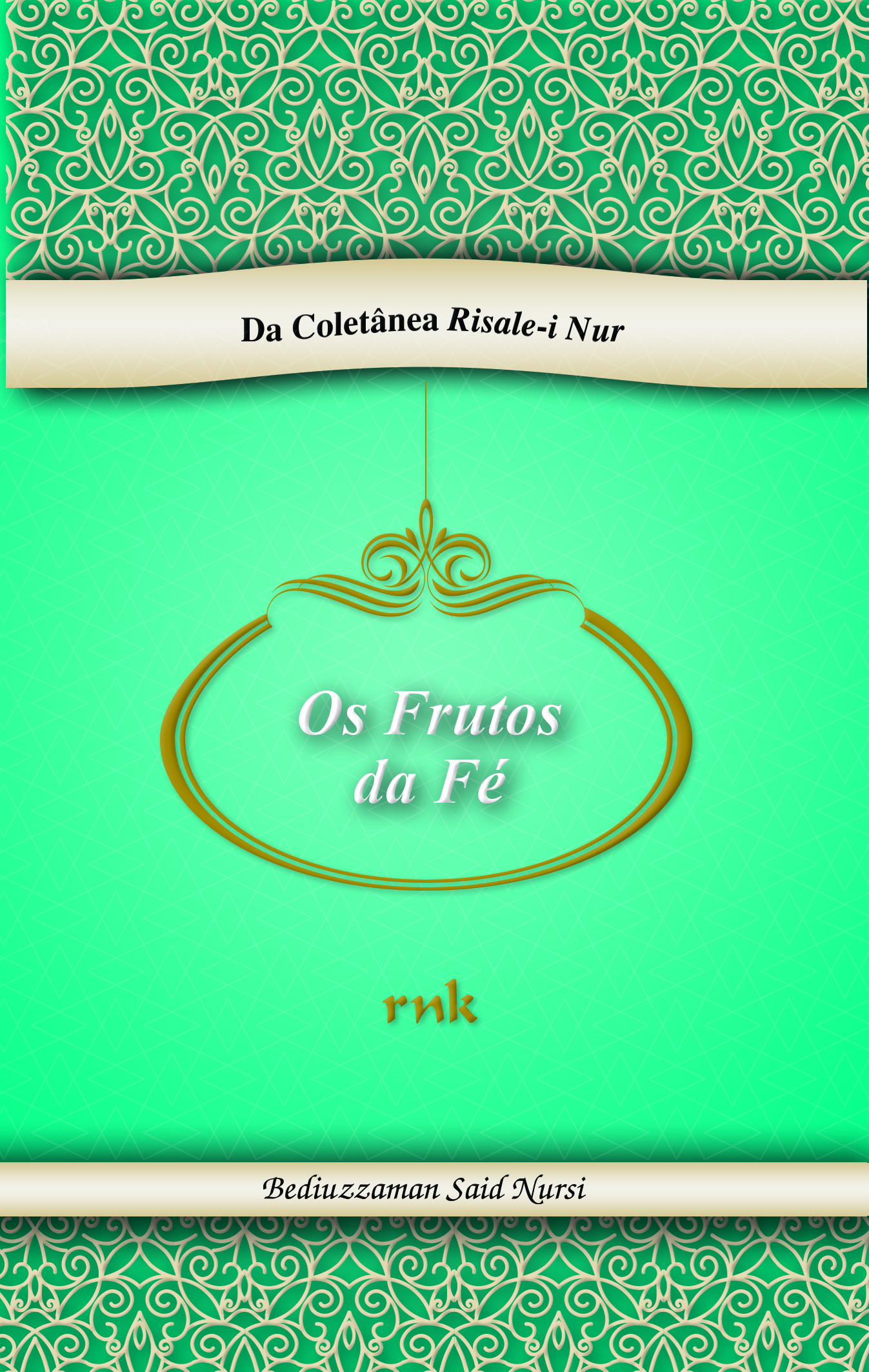 Os Frutos da Fé